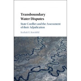 Transboundary Water Disputes,Kornfeld,Cambridge University Press,9781107186606,