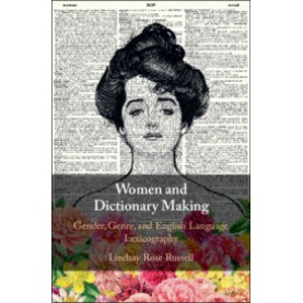 Women and Dictionary-Making-Gender, Genre, and English Language Lexicography-RUSSELL-Cambridge University Press-9781107187702