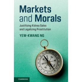 Markets and Morals,Yew-Kwang Ng,Cambridge University Press,9781107194946,