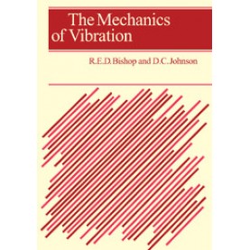 The Mechanics of Vibration,Bishop,Cambridge University Press,9781107402454,