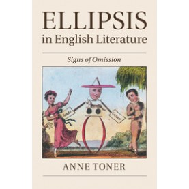 Ellipsis in English Literature,Anne Toner,Cambridge University Press,9781107421325,