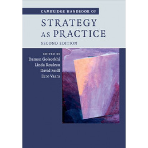 Cambridge Handbook of Strategy as Practice,Golsorkhi,Cambridge University Press,9781107421493,