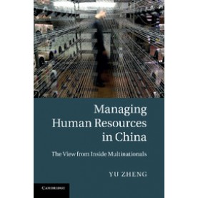 Managing Human Resources in China,Zheng,Cambridge University Press,9781107424944,