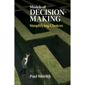 Models of Decision-Making,WEIRICH,Cambridge University Press,9781107434783,