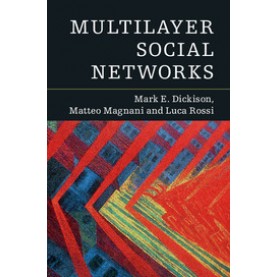 Multilayer Social Networks,Dickison,Cambridge University Press,9781107079496,
