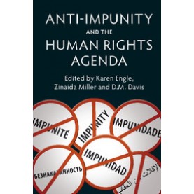 Anti-Impunity and the Human Rights Agenda,ENGLE,Cambridge University Press,9781107079878,