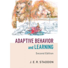 Adaptive Behavior and Learning,Staddon,Cambridge University Press,9781107442900,