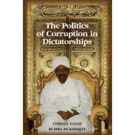The Politics of Corruption in Dictatorships,YADAV,Cambridge University Press,9781107443778,