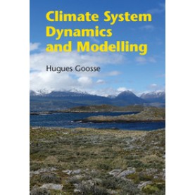 Climate System Dynamics and Modelling,Goosse,Cambridge University Press,9781107445833,