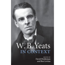 W. B. Yeats in Context,HOLDEMAN,Cambridge University Press,9781107456808,