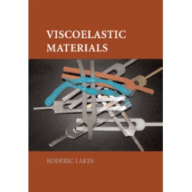 Viscoelastic Materials,LAKES,Cambridge University Press,9781107459786,