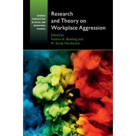 Research and Theory on Workplace Aggression,Bowling,Cambridge University Press,9781107097827,