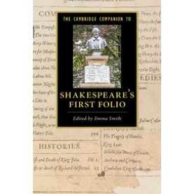 The Cambridge Companion to Shakespeare's First Folio,Smith,Cambridge University Press,9781107098787,