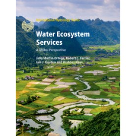 Water Ecosystem Services,Martin-Ortega,Cambridge University Press,9781107496187,