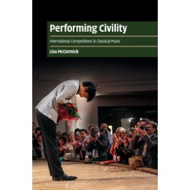 Performing Civility,McCormick,Cambridge University Press,9781107498297,