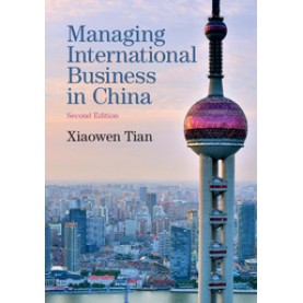 Managing International Business in China,TIAN,Cambridge University Press,9781107499034,