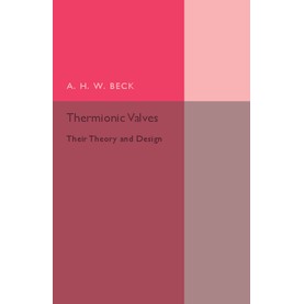 Thermionic Valves,BECK,Cambridge University Press,9781107502246,