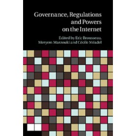 Governance, Regulation and Powers on the Internet,BROUSSEAU,Cambridge University Press,9781107502611,