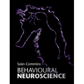 Behavioural Neuroscience,COMMINS,Cambridge University Press,9781107104501,