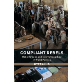 Compliant Rebels,Hyeran Jo,Cambridge University Press,9781107525672,