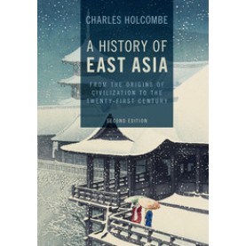 A History of East Asia 2/ed,Charles Holcombe,Cambridge University Press,9781107544895,