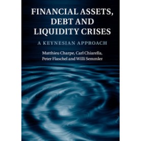 Financial Assets, Debt and Liquidity Crises,Charpe,Cambridge University Press,9781107546660,