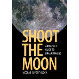 Shoot the Moon,Nicholas Dupont-Bloch,Cambridge University Press,9781107548442,