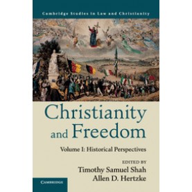 Christianity and Freedom,SHAH,Cambridge University Press,9781107561830,