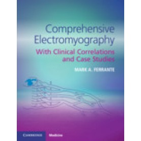 Comprehensive Electromyography,Mark A. Ferrante,Cambridge University Press,9781107562035,