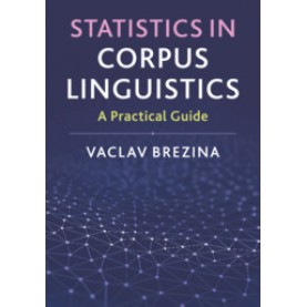Statistics in Corpus Linguistics,Brezina,Cambridge University Press,9781107565241,