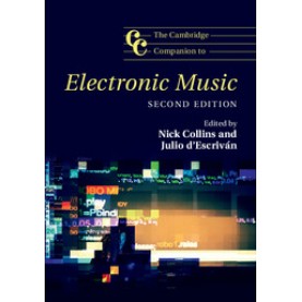 The Cambridge Companion to Electronic Music,Collins,Cambridge University Press,9781107590021,