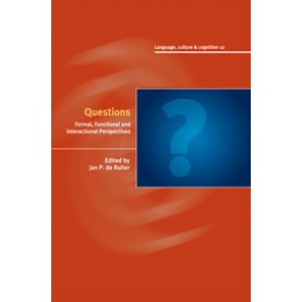 Questions-Formal, Functional and Interactional Perspectives-de Ruiter-Cambridge University Press-9781107595613  (PB)