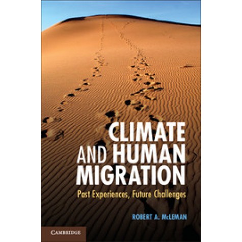 Climate and Human Migration,McLeman,Cambridge University Press,9781107022652,