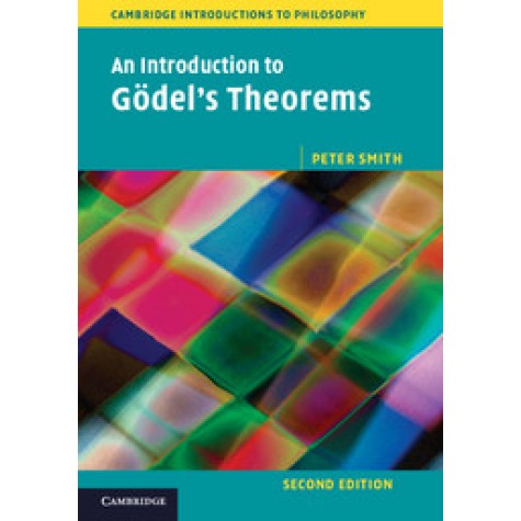 An Introduction to Godel`s Theorems, 2nd Edition,Smith,Cambridge University Press,9781107606753,