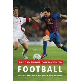 The Cambridge Companion to Football-STEEN-Cambridge University Press-9781107613690