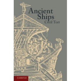 Ancient Ships,Cecil Torr,Cambridge University Press,9781107615717,