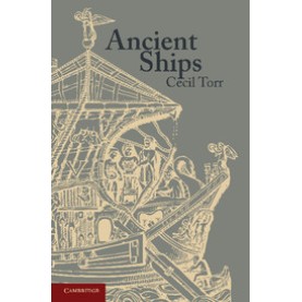 Ancient Ships,Cecil Torr,Cambridge University Press,9781107615717,