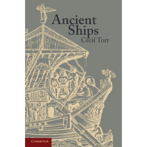 Ancient Ships,Cecil Torr,Cambridge University Press,9781107615717,