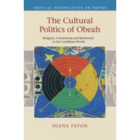 The Cultural Politics of Obeah,PATON,Cambridge University Press,9781107615991,