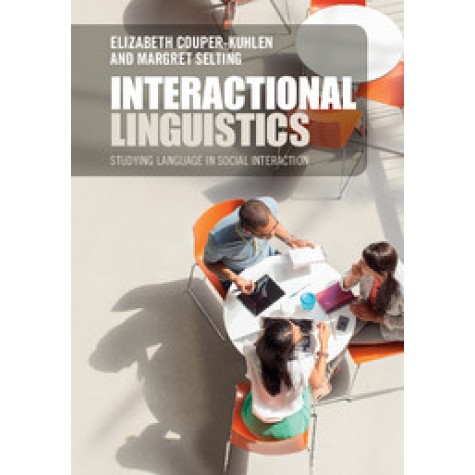 Interactional Linguistics,COUPER-KUHLEN,Cambridge University Press,9781107616035,