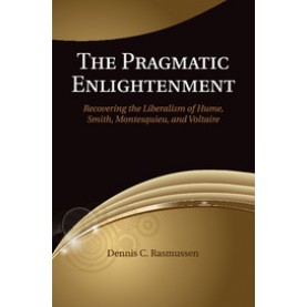 The Pragmatic Enlightenment,RASMUSSEN,Cambridge University Press,9781107622999,