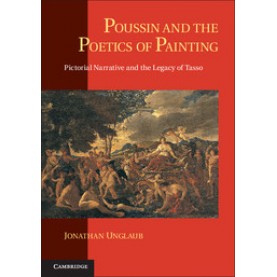 Poussin and the Poetics of Painting,Unglaub,Cambridge University Press,9781107626744,