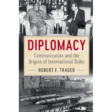 Diplomacy,Trager,Cambridge University Press,9781107627123,