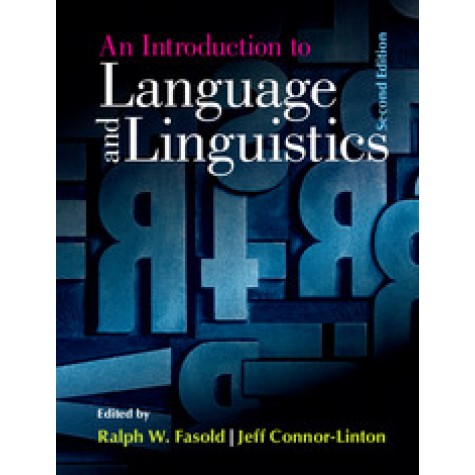 An Introduction to Language and Linguistics,FASOLD,Cambridge University Press,9781107637993,