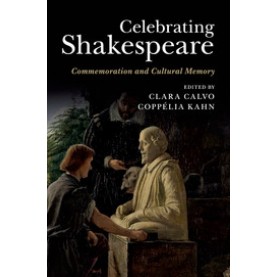 Celebrating Shakespeare,CALVO,Cambridge University Press,9781107643130,