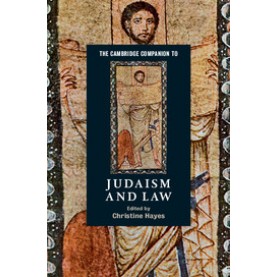 The Cambridge Companion to Judaism and Law,HAYES,Cambridge University Press,9781107644946,