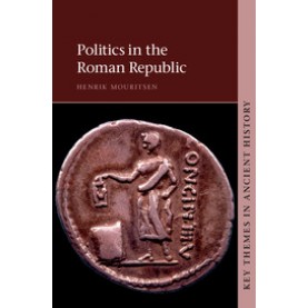 Politics in the Roman Republic,MOURITSEN,Cambridge University Press,9781107651333,
