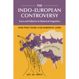 The Indo-European Controversy,Pereltsvaig,Cambridge University Press,9781107665385,