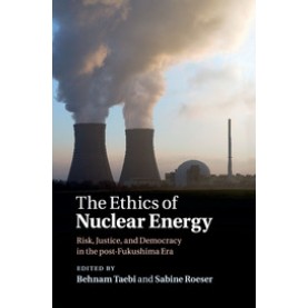 The Ethics of Nuclear Energy,Taebi,Cambridge University Press,9781107674974,
