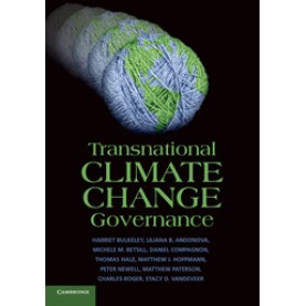 Transnational Climate Change Governance,Bulkeley,Cambridge University Press,9781107676312,